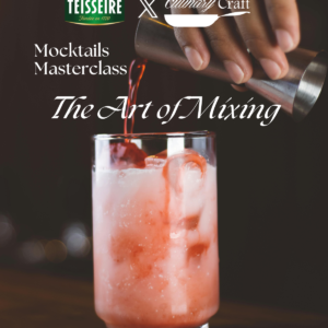 Culinary Craft X Mathieu Teisseire : Mocktails Masterclass<br><p class="date">Date: 28th March 2026, Saturday<br>Time: 04.00pm to 07.00pm</p>